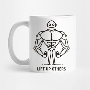 Lift up others Mug